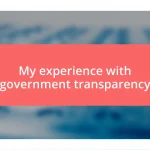 My experience with government transparency