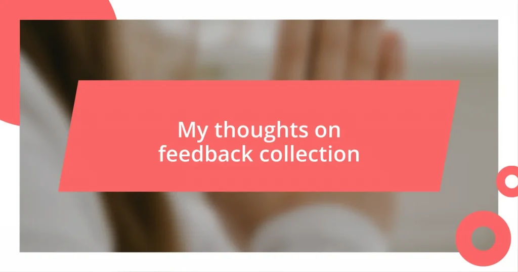 My thoughts on feedback collection