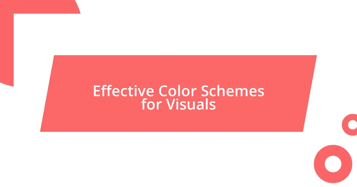 Effective Color Schemes for Visuals